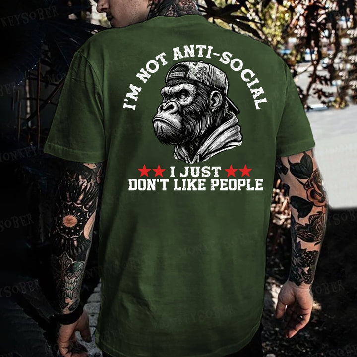 I'm Not Anti-Social I Just Don't Like People Monkey T-shirt