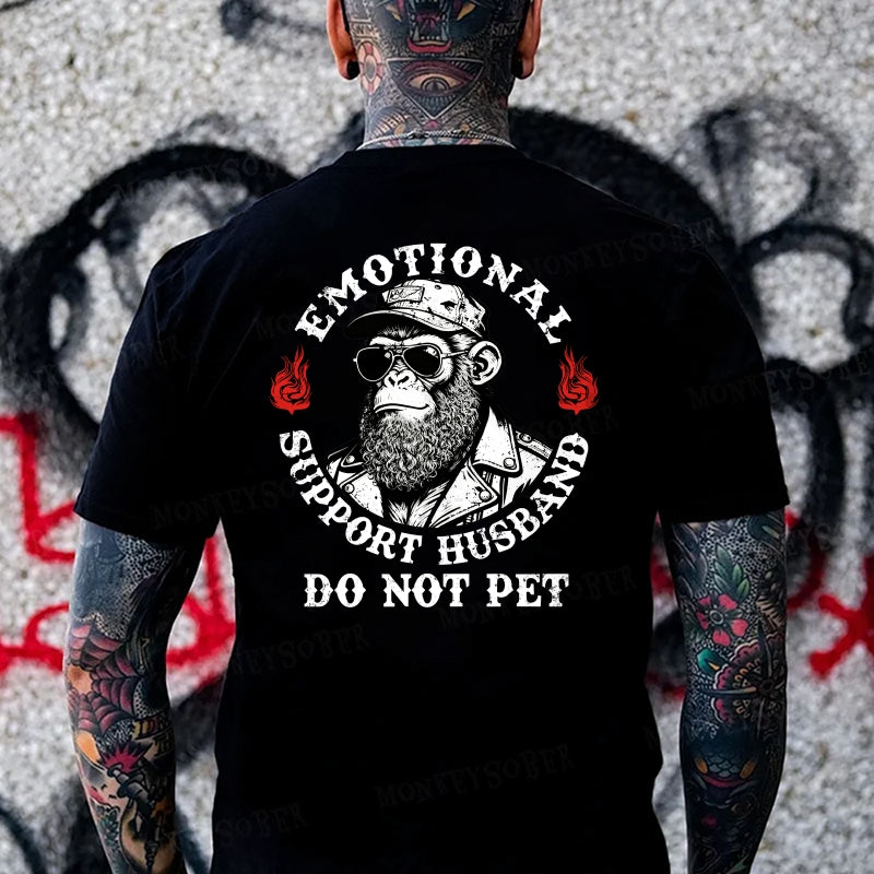 Emotional Support Husband Do Not Pet  Monkey T-shirt