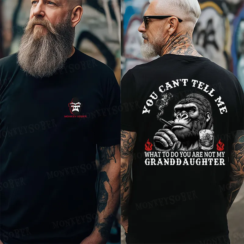 You Can't Tell Me What To Do You Are Not My Granddaughter Monkey T-shirt