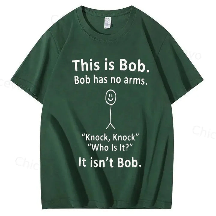 This is Bob. Bob has no arms Funny Graphic Tee, Unisex Cotton T-shirt