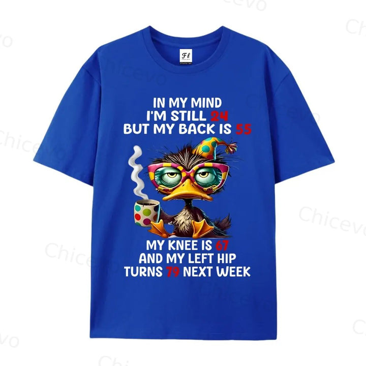 In My Mind I'm Still 24 But My Back Is 55 Funny Men's T-Shirt