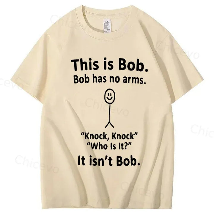 This is Bob. Bob has no arms Funny Graphic Tee, Unisex Cotton T-shirt